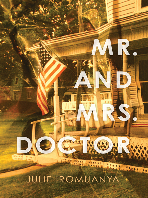 Title details for Mr. and Mrs. Doctor by Julie Iromuanya - Wait list